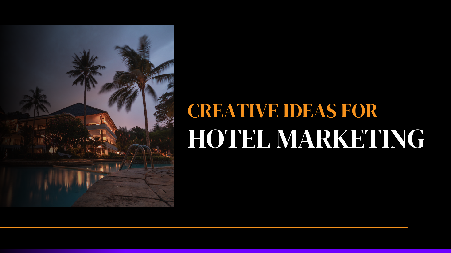 creative ideas for hotel marketing